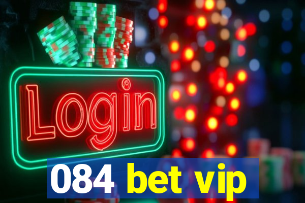 084 bet vip